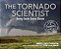 The Tornado Scientist: Seeing Inside Severe Storms-.. - Imagem 1