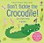Don't Tickle The Crocodile!-.. - Imagem 1