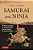 Samurai And Ninja: The Real Story Behind The Japanese Warrior Myth That Shatters The Bushido Mystique-.. - Imagem 1