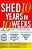 Shed Ten Years In Ten Weeks-.. - Imagem 1