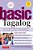 Basic Tagalog: Learn To Speak Modern Filipino/Tagalog - The National Language Of The Philippines: Revised Third Edition (With Online Audio)-.. - Imagem 1