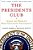The Presidents Club: Inside The World's Most Exclusive Fraternity-.. - Imagem 1