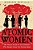 Atomic Women: The Untold Stories Of The Scientists Who Helped Create The Nuclear Bomb-.. - Imagem 1