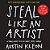 Steal Like An Artist 10Th Anniversary Gift Edition With A New Afterword By The Author: 10 Things Nobody Told You About Being Creative-.. - Imagem 1