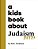 A Kids Book About Judaism-.. - Imagem 1