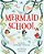 Mermaid School-.. - Imagem 1