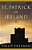 St. Patrick Of Ireland: A Biography-.. - Imagem 1