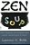 Zen Soup: Tasty Morsels Of Wisdom From Great Minds East & West-.. - Imagem 1