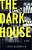 The Dark House-.. - Imagem 1