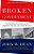 Broken Government: Broken Government: How Republican Rule Destroyed The Legislative, Executive, And Judicial Branches-.. - Imagem 1