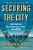Securing The City: Inside America's Best Counterterror Force--the Nypd-.. - Imagem 1