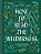How To Read The Wilderness: An Illustrated Guide To The Natural Wonders Of North America-.. - Imagem 1