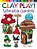 Clay Play! Whimsical Gardens: Create Over 30 Magical Miniatures!-.. - Imagem 1