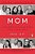 Mom: A Celebration Of Mothers From Storycorps-.. - Imagem 1