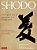 Shodo: The Quiet Art Of Japanese Zen Calligraphy, Learn The Wisdom Of Zen Through Traditional Brush Painting-.. - Imagem 1