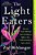 The Light Eaters: How The Unseen World Of Plant Intelligence Offers A New Understanding Of Life On Earth-.. - Imagem 1