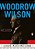 Woodrow Wilson: A Life-.. - Imagem 1