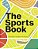 The Sports Book: The Sports, The Rules, The Tactics, The Techniques-.. - Imagem 1