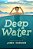 Deep Water-.. - Imagem 1