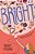 Bright-.. - Imagem 1