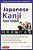 Japanese Kanji Fast Finder: Find The Character You Need In A Single Step!-.. - Imagem 1