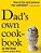 Dad's Own Cookbook-.. - Imagem 1