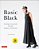 Basic Black: 26 Edgy Essentials For The Modern Wardrobe-.. - Imagem 1