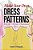 Make Your Own Dress Patterns: With Over 1,000 How-To Illustrations: A Primer In Patternmaking For Those Who Like To Sew-.. - Imagem 1