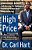 High Price: A Neuroscientist's Journey Of Self-Discovery That Challenges Everything You Know About Drugs And Society-.. - Imagem 1