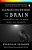 Consciousness And The Brain: Deciphering How The Brain Codes Our Thoughts-.. - Imagem 1