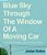 Blue Sky Through The Window Of A Moving Car: Comics For Beautiful, Awful And Ordinary Days-.. - Imagem 1