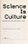 Science Is Culture: Conversations At The New Intersection Of Science + Society-.. - Imagem 1