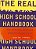 The Real High School Handbook: How To Survive, Thrive, And Prepare For What's Next-.. - Imagem 1
