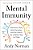 Mental Immunity: Infectious Ideas, Mind-Parasites, And The Search For A Better Way To Think-.. - Imagem 1