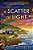 A Scatter Of Light-.. - Imagem 1
