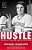 Hustle: The Myth, Life, And Lies Of Pete Rose-.. - Imagem 1