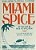 Miami Spice: The New Florida Cuisine-.. - Imagem 1