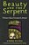 Beauty And The Serpent: Thirteen Tales Of Unnatural Animals-.. - Imagem 1