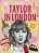 Taylor In London: The Fan's Guide To The City-.. - Imagem 1
