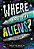 Where Are The Aliens?: The Search For Life Beyond Earth-.. - Imagem 1