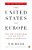The United States Of Europe: The New Superpower And The End Of American Supremacy-.. - Imagem 1