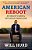 American Reboot: An Idealist's Guide To Getting Big Things Done-.. - Imagem 1