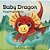 Baby Dragon: Finger Puppet Book: (Finger Puppet Book For Toddlers And Babies, Baby Books For First Year, Animal Finger Puppets)-.. - Imagem 1