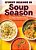 Every Season Is Soup Season: 85+ Souper-Adaptable Recipes To Batch, Share, Reinvent, And Enjoy-.. - Imagem 1