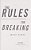 Rules For Breaking-.. - Imagem 1