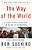 The Way Of The World: A Story Of Truth And Hope In An Age Of Extremism-.. - Imagem 1
