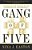 Gang Of Five: Leaders At The Center Of The Conservative Ascendancy-.. - Imagem 1