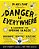 Danger Is Everywhere: A Handbook For Avoiding Danger-.. - Imagem 1