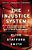 The Injustice System: A Murder In Miami And A Trial Gone Wrong-.. - Imagem 1