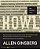 Howl: Original Draft Facsimile, Transcript, And Variant Versions, Fully Annotated By Author, With Contemporaneous Correspondence, Account Of First Pub-.. - Imagem 1